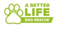 A Better Life Dog Rescue
